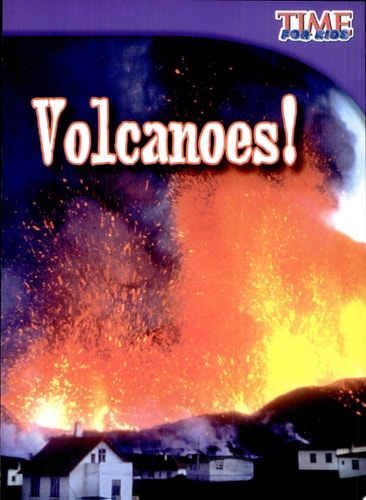 Volcanoes! (TIME FOR KIDS® Nonfiction Readers)