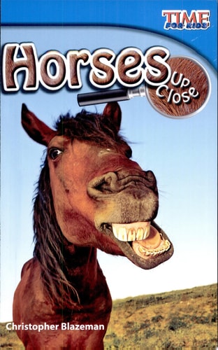 Horses Up Close (TIME FOR KIDS® Nonfiction Readers)