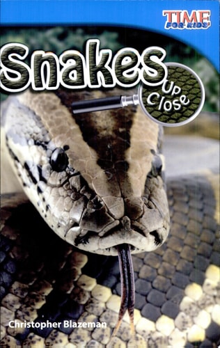 Snakes Up Close (TIME FOR KIDS® Nonfiction Readers)