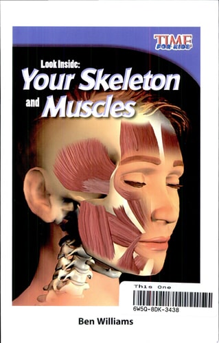 Teacher Created Materials - TIME For Kids Informational Text: Look Inside: Your Skeleton and Muscles - Grade 2 - Guided Reading Level L