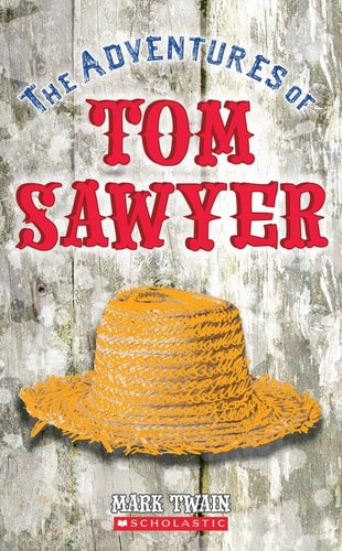 The Adventures of Tom Sawyer (Scholastic Classics)