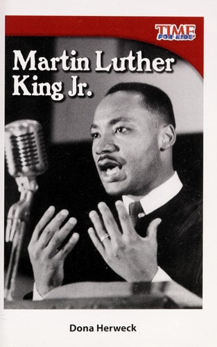 Teacher Created Materials - TIME For Kids Informational Text: Martin Luther King Jr. - Grade 2 - Guided Reading Level M