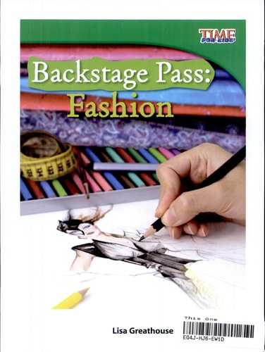 Teacher Created Materials - TIME For Kids Informational Text: Backstage Pass: Fashion - Grade 3 - Guided Reading Level O