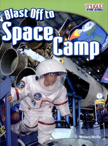 Blast Off to Space Camp (TIME FOR KIDS® Nonfiction Readers)