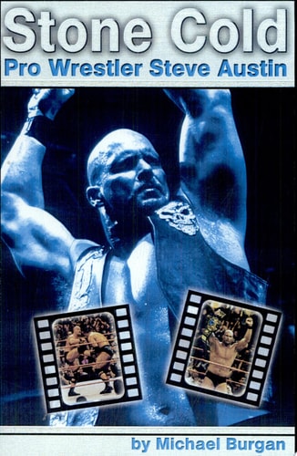 Stone Cold: Pro Wrestler Steve Austin