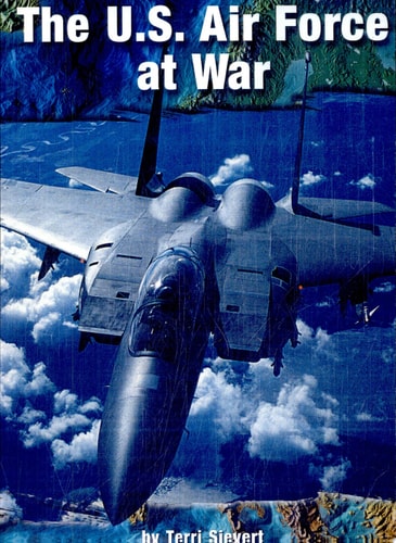 The U.S. Air Force at War (On the Front Lines)