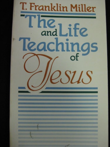 Life and Teachings of Jesus