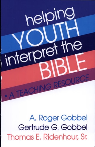Helping Youth Interpret the Bible: A Teaching Resource