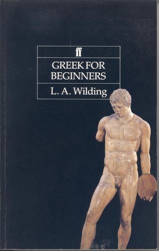 Greek for Beginners (Faber Educational Books) (English and Greek Edition)