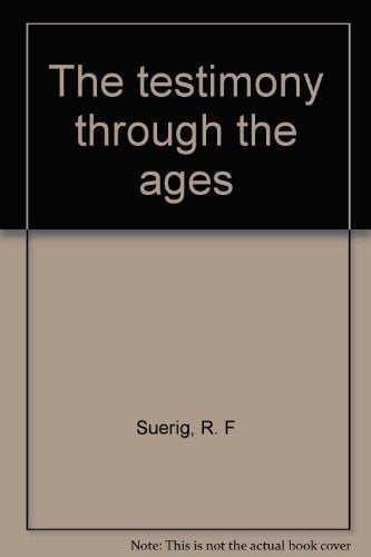 The testimony through the ages