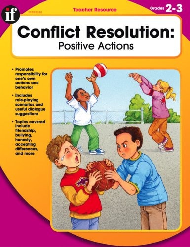 Conflict Resolution, Grades 2 - 3: Positive Actions