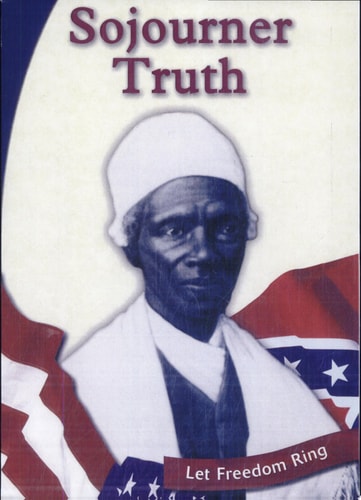 Sojourner Truth (The Civil War Biographies)