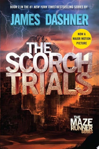 The Scorch Trials Book Two of the Maze Runner Series