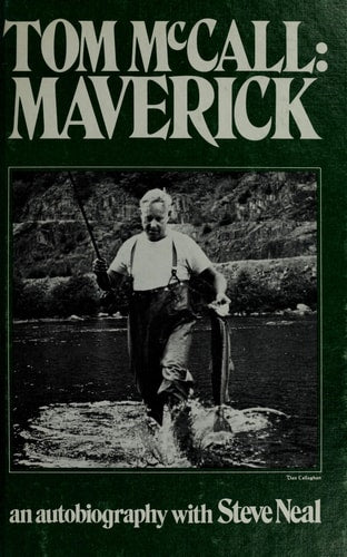 Tom McCall, Maverick: An autobiography