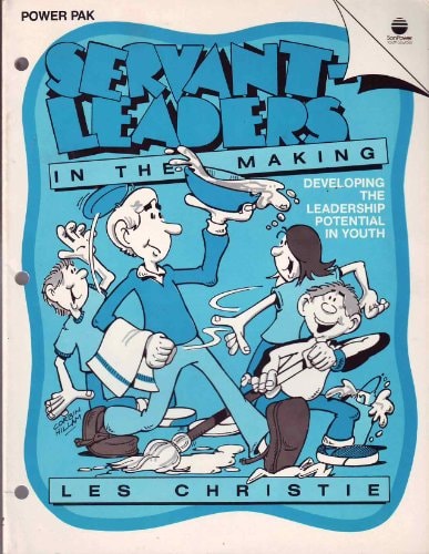 Servant-leaders in the making: Developing the leadership potential in youth