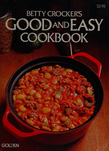 Betty Crocker's Good and Easy Cookbook