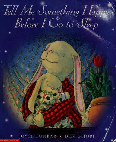 Tell Me Something Happy Before I Go to Sleep