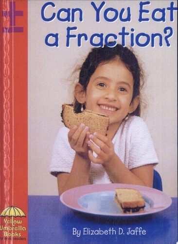 Can You Eat a Fraction? (Yellow Umbrella Books)