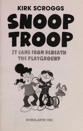 Snoop Troop: It Came from Beneath the Playground
