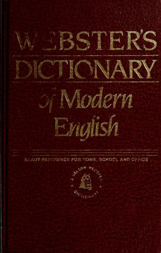 Webster's Concise Dictionary of Modern English: For Home, School, and Office