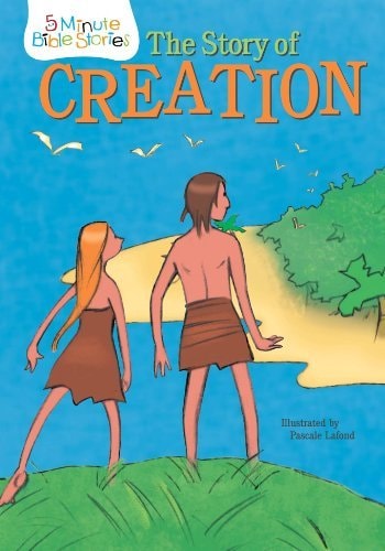 The Story of Creation (5 Minute Bible Stories)