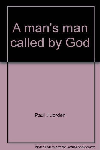 A man's man called by God
