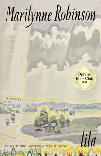 Lila (Oprah's Book Club) A Novel