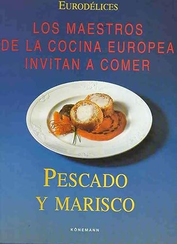 Pescado y Mariscos - Maestros de La Cocina Europea (Spanish Edition)