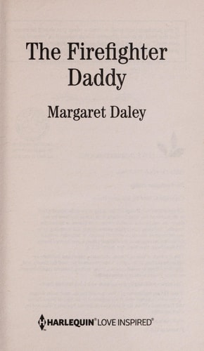 The Firefighter Daddy (Love Inspired)