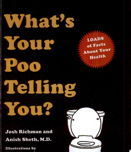 What's Your Poo Telling You?: (Funny Bathroom Books, Health Books, Humor Books, Funny Gift Books)