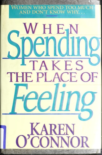 When Spending Takes the Place of Feeling