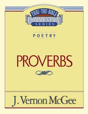 Thru the Bible Commentary Proverbs