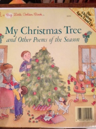 My Christmas Tree and Other Poems of the Season (Big Little Golden Book)