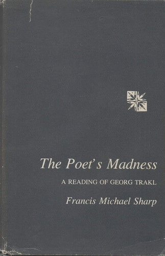 Poet's Madness: Reading of Georg Trakl