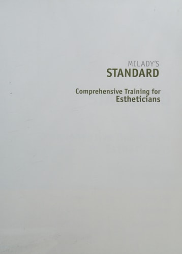 Milady's Standard Comprehensive Training for Estheticians