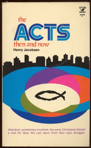 The Acts then and now (An Input book)