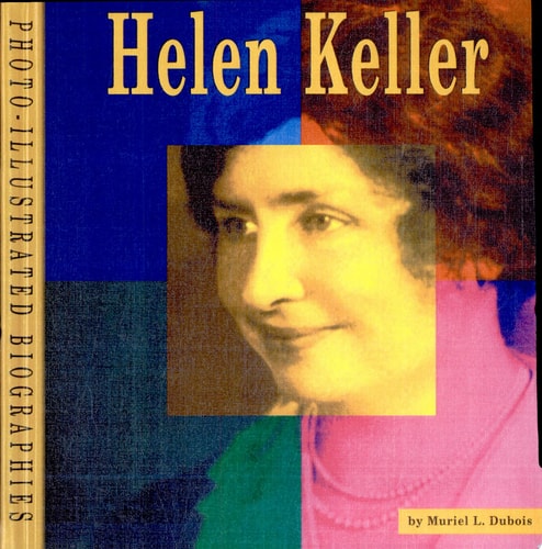 Helen Keller (Photo-Illustrated Biographies)