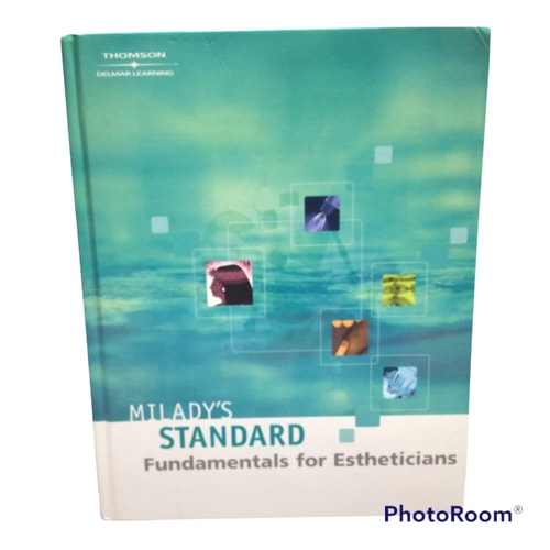 Milady's Standard Fundamentals for Estheticians