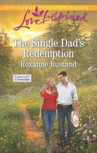 The Single Dad's Redemption (Aspen Creek Crossroads, 3)