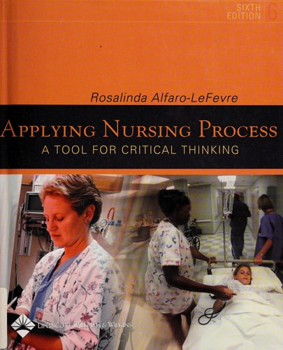 Applying Nursing Process: A Tool for Critical Thinking