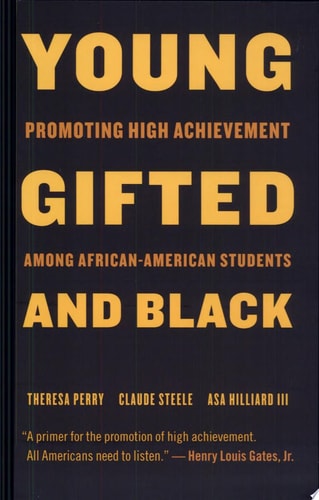 Young, Gifted, and Black: Promoting High Achievement among African-American Students (Beacon Classics)