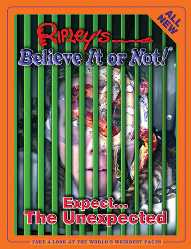 Ripley's Believe It Or Not! Expect the Unexpected