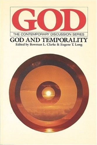 God and Temporality (Contemporary Discussion Ser)