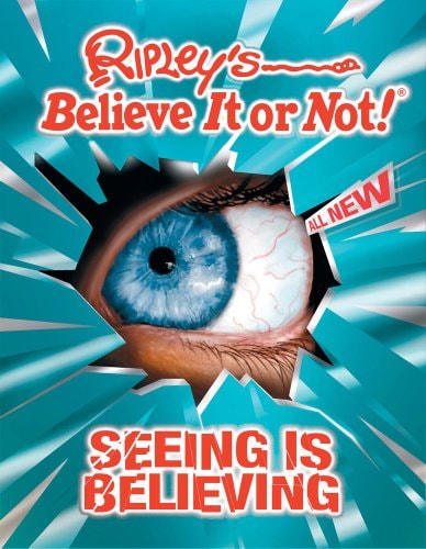 Ripley's Believe It Or Not! Seeing Is Believing