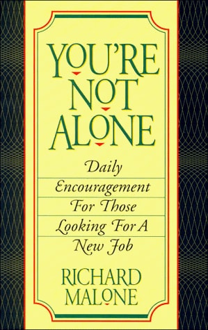You're Not Alone: Daily Encourgement for Those Looking for a New Job