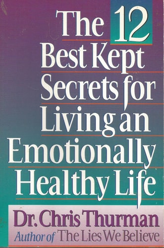 The 12 Best Kept Secrets for Living an Emotionally Healthy Life