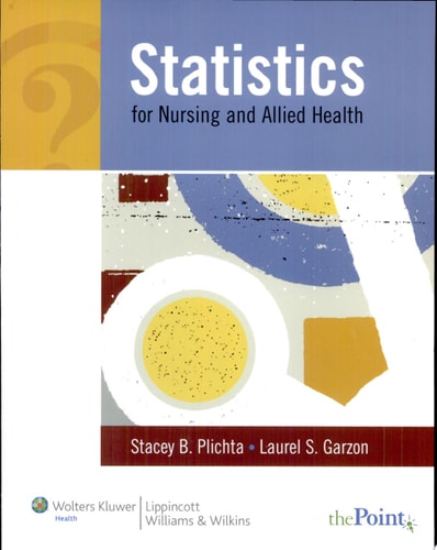 Statistics for Nursing and Allied Health