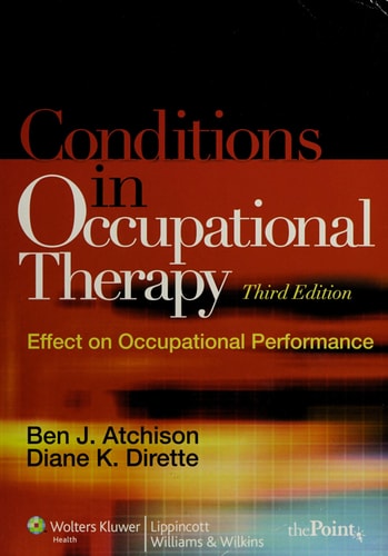 Conditions in Occupational Therapy: Effect on Occuupational Performance (Atchison, Conditions in Occupational Therapy)