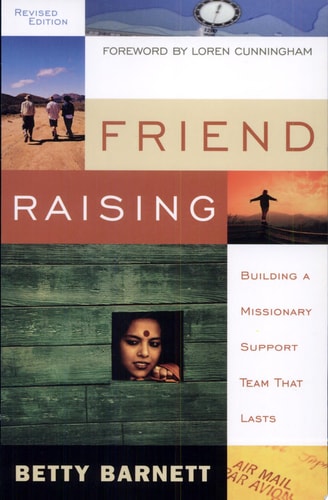Friend Raising: Building a Missionary Support Team That Lasts