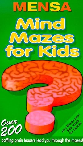 Mensa: Mind Mazes For Kids